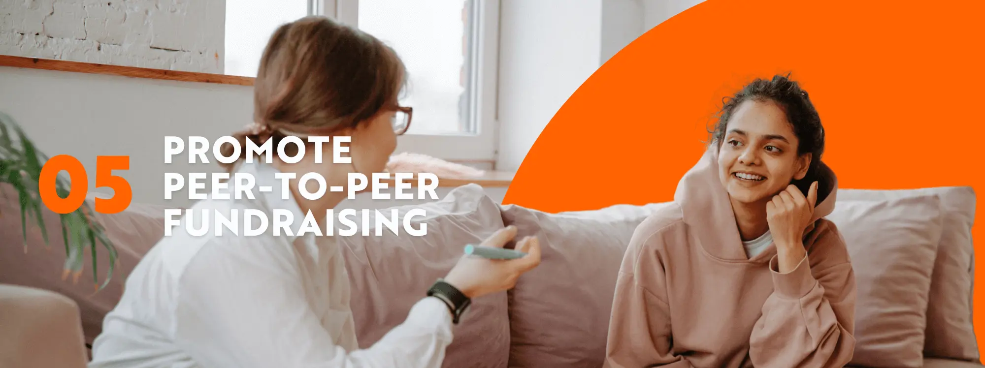Peer-to-Peer Fundraising: Two Women Discussing Donations on a Couch
